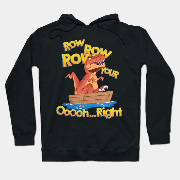 row row row your. oh right Hoodie by Ildegran-tees